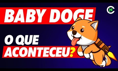 🚨 POR QUE ISSO ACONTECEU? BABY DOGECOIN | Crypto News