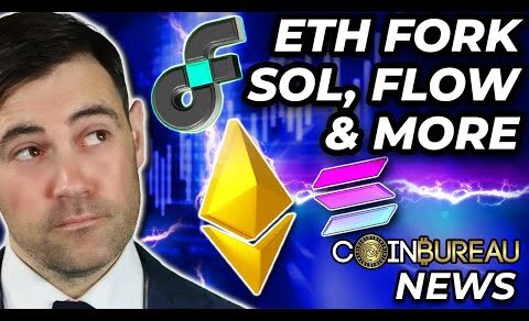 Crypto News: ETH Forks, SOL, FLOW, Hacks, Conflict & MORE!