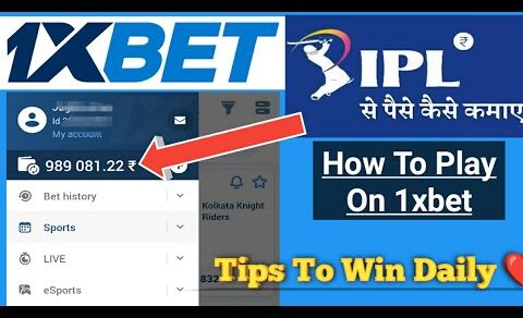 1xbet | 1xbet Tips In Hindi | How To Register 1xbet How To Play 1xbet in IPL 2022 | IPL 1xbet |