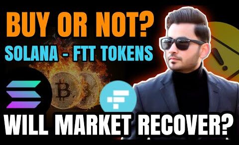 Will Crypto Market Recover or More Crash Coming? FTT and Solana coins Buy or Not ? FTX vs Binance