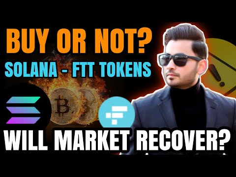 Will Crypto Market Recover or More Crash Coming? FTT and Solana coins Buy or Not ? FTX vs Binance