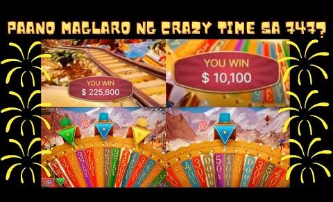 PAANO MAGLARO NG CRAZY TIME SA 747? ALAMIN ANG MGA TRICKS PARA MANALO DITO! CASINO AT ONLINE BINGO