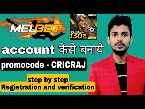 how to create melbet account melbet registration mebet verification melbet account kaise banaye