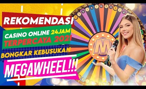 🔴 KEBUSUKAN MEGA WHEEL II LIVE CASINO ONLINE TERPERCAYA 24JAM