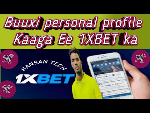 Sida loo buux buuxiyo 1xbet personal profile || waxa jirto 2 qaab || 2022