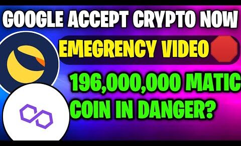 196,000,000 Matic Coin In Danger🚨?|| Google Accept Crypto Now🚨 || Crypto News Today