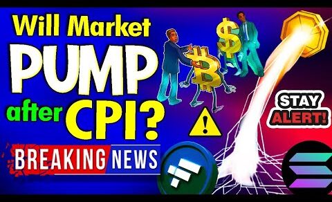 Crypto News – will CPI REPORT Pump the market ? (BTC-FTT-SOL-ETH)