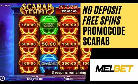 ONLINE SLOTS Scarab Temple No Deposit Free Spins @Melbet With Promo Code SCARAB