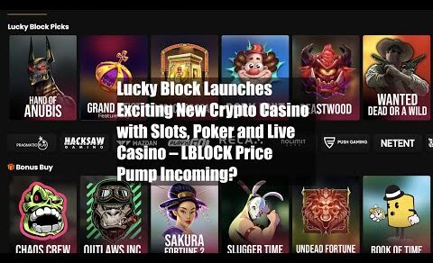 Lucky Block Launches Exciting New Crypto Casino with Slots, Poker and Live Casino – LBLOCK Price