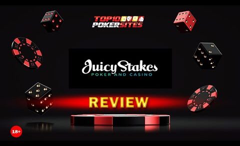 JUICY STAKES Poker Review – Everything you need to know about JUICY STAKES Poker