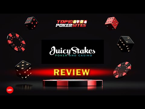 JUICY STAKES Poker Review – Everything you need to know about JUICY STAKES Poker