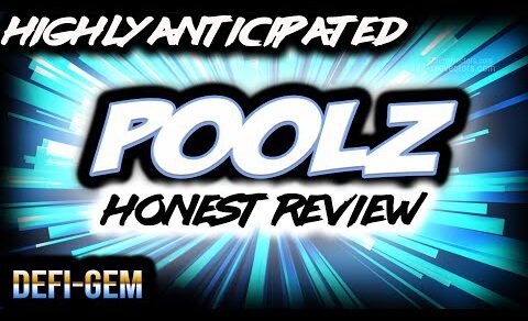 POOLZ – Crypto –  An HONEST Review of a HIGHLY anticipated DeFi GEM!