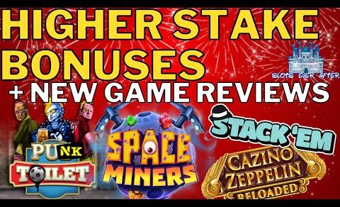 HIGHER STAKE BONSUES + NEW GAME REVIEWS INCLUDING PUNK TOILET!