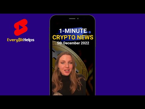 Latest Crypto News in 1-Minute (5th December 2022)