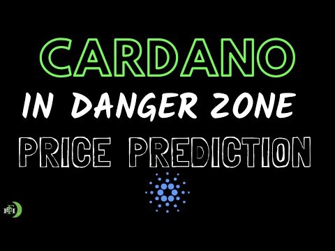 CARDANO (ADA) – DANGER ZONE PRICE PREDICTION