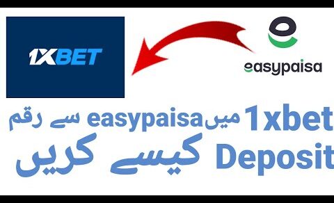 how to deposit money in 1xbet through easypaisa