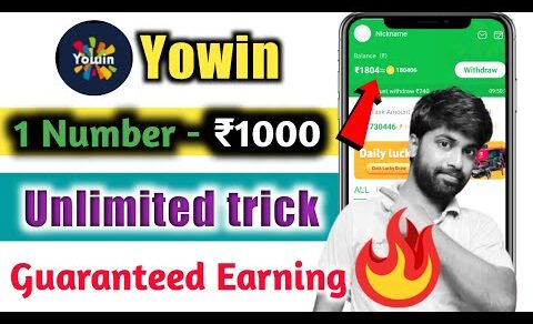 Yowin Unlimited Trick🔥Per Number ₹1000 Guaranteed Earning | Yowin Earning App Complete Daily Task🤑🤑