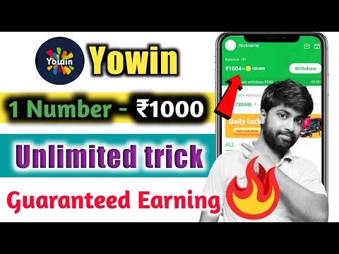 Yowin Unlimited Trick🔥Per Number ₹1000 Guaranteed Earning | Yowin Earning App Complete Daily Task🤑🤑