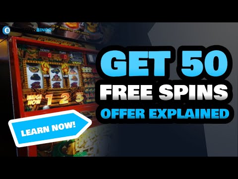 How Do 50 Free Spins Offers Work? | 50 Free Spins No Deposit UK | 50 Free Spins For Real Money