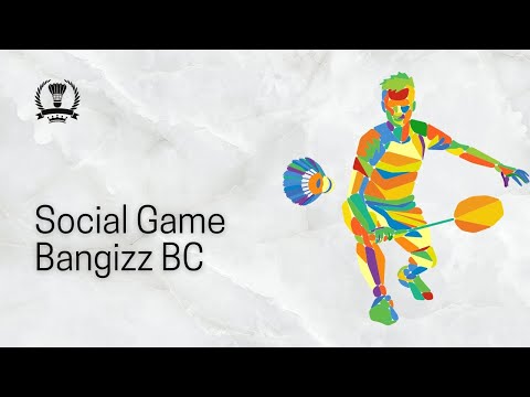 Badminton Social Game Bersama Bangizz BC Siri 1