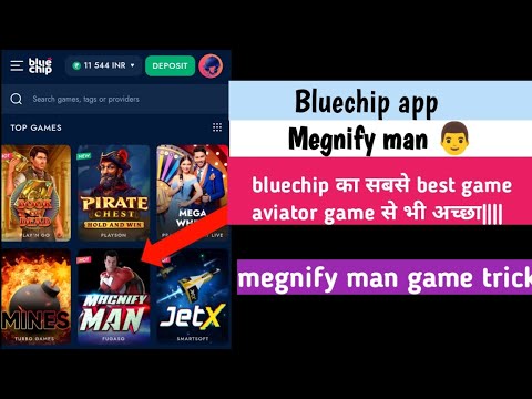 Bluechip app ka best game🎲••••magnify man game trick….. 🤑🤑🤑