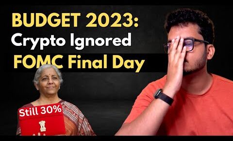 Budget 2023 Ignores Crypto | FOMC Final Day Anlayst Hawkish | Crypto Jargon Bitcoin Update