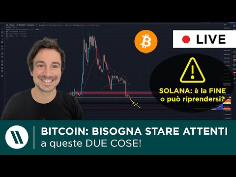 BITCOIN, CRYPTO NEWS: ATTENZIONE a QUESTE DUE COSE! | SOLANA: È LA FINE O SI RIPRENDERA’?