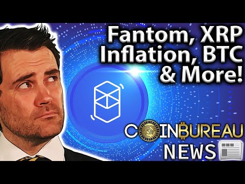 Crypto News: Inflation, FTM, XRP, PoW Ban, OTC FUD & MORE!!