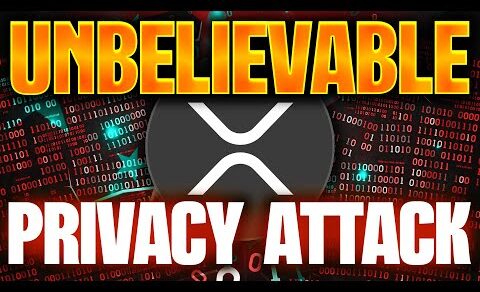 🚨YOU WON’T BELIEVE WHAT’S COMING⚠️💥MASSIVE ATTACK ON OUR PRIVACY🚨RIPPLE XRP NEWS TODAY