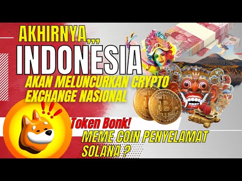 🔴[ Crypto News ] Persiapan Crypto Exchange & CBDC Indonesia 2023 | $Bonk! SoL| Update Shibarium