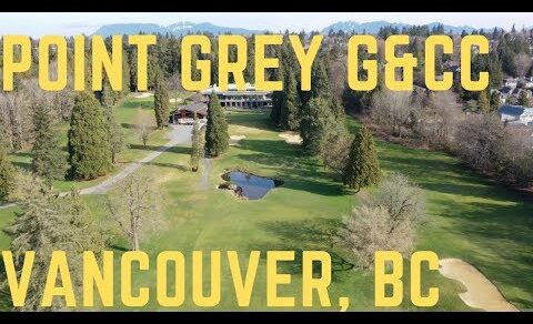 Point Grey Golf Course Review – Vancouver, BC Private Golf Club