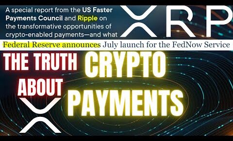 THE TRUTH 💣Ripple XRP FedNow THIS SUMMER 💥CRYPTO NEWS 💲 WATCH ALL✔️