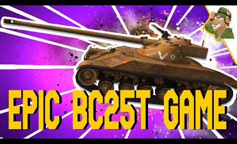 Yes, Another BC 25t Video But This Game Is EPIC! | WoT Blitz