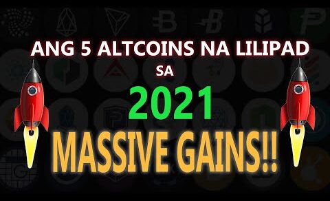 Ang 5 Altcoins Na Lilipad Sa 2021!(Long Term Hold Altcoins | MASSIVE GAINS!)