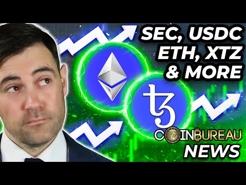 Crypto News: ETH, Tezos, SEC, USDC Taking Over & More!