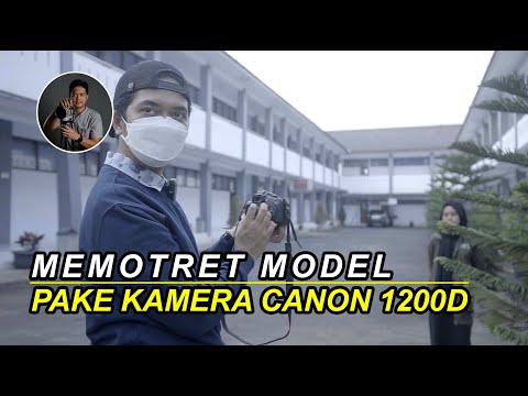 TIPS MEMOTRET MODEL MENGGUNAKAN KAMERA DSLR CANON EOS 1200D