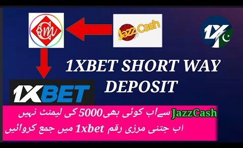 1xbet Deposit Short Way JazzCash and Cashmaal.