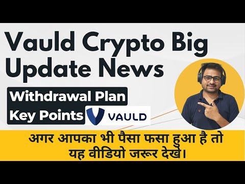 Vauld Crypto Withdrawal Update News | Vauld Crypto Creditors Update Email News