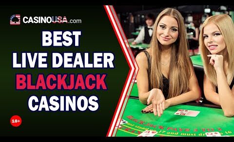 Best Live Dealer Blackjack Online Casinos in the USA