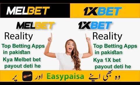 Live Betting Sites In Pakistan |  Top Betting Sites | 1xbet or Melbet which is Best?