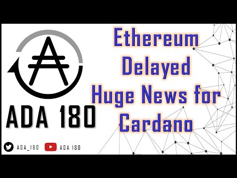 Ethereum Delay Confirmed – Bullish news for Cardano! ADA #ada #1 held Crypto in Bear Market.