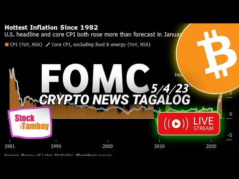 FOMC RESULT BTC LIVE ACTION 5/4/23 CRYPTO NEWS TAGALOG