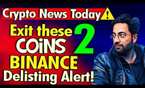 Crypto News – Binance Delisting Alert ⚠️