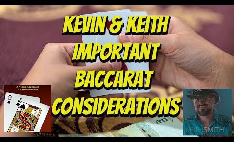 What conditions at a live casino you should play Baccarat | Kevin and Keith from BeatTheCasino.com