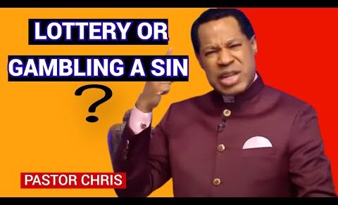 Is Playing Lottery or Gambling A Sin? || Pastor Chris Oyakhilome