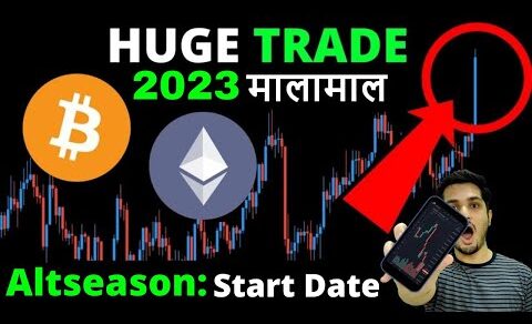 🤑 2023 मालामाल 🚀 Huge Crypto Trade – Altseason Start Date Reveal 🔥 Crypto News Today