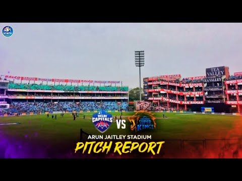 DC vs CSK Today IPL Match Pitch Report: Delhi Pitch Report | Arun Jaitley Stadium Pitch Report, IPL