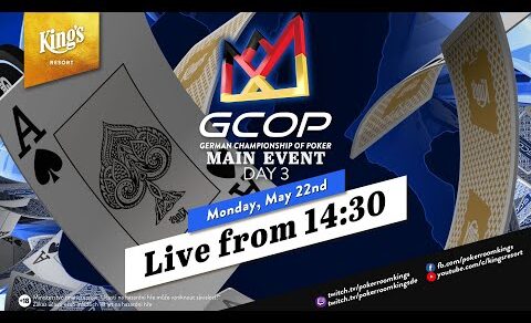 🏆🇩🇪 Day 3 of €1.100 GCOP Main Event live from King’s Resort 👑