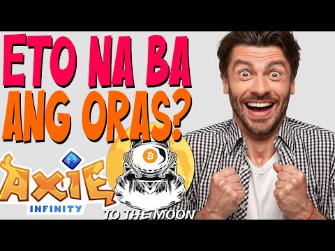 ORAS NA BA? | Axie Infinity | Crypto News | Trending News | Update