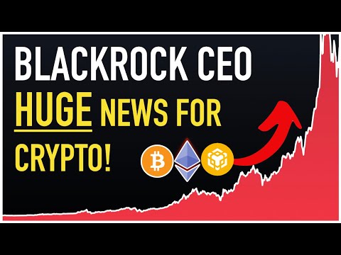 Blackrock CEO: Huge Crypto News!